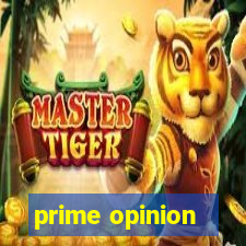 prime opinion